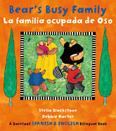 Bear's Busy Family/La Familia Ocupada de Oso