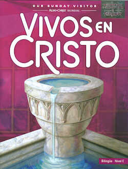 Vivos en Christo-Bilingual: Level E(Discovering and Sharing the Kerygma) 2024