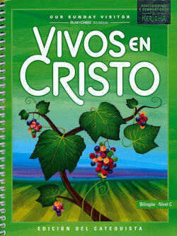Vivos en Cristo(Alive in Christ Bilingual)Teacher Ed. -Level C (Discovering and Sharing the Kerygma) 2024