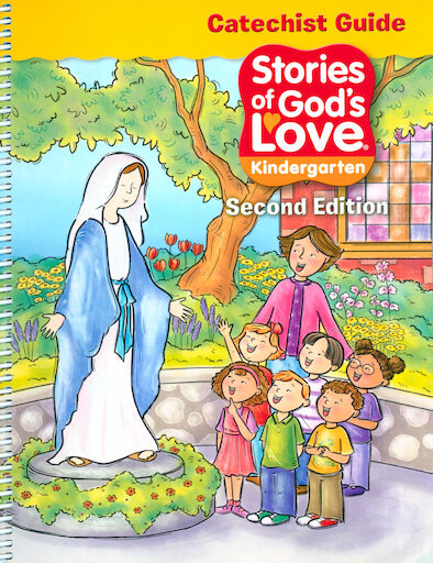 Stories of God's Love: Kindergarten 2nd Edition: Catechist Guide