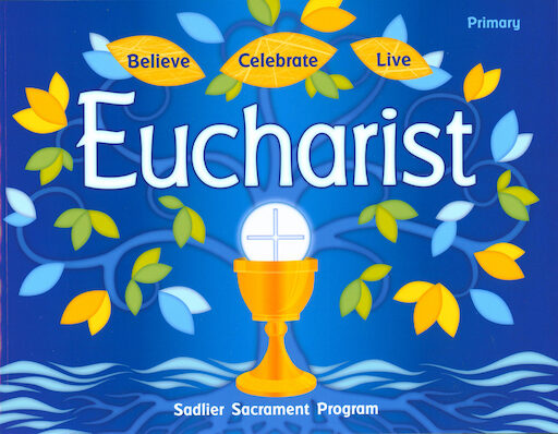 Believe Celebrate Live: Eucharist