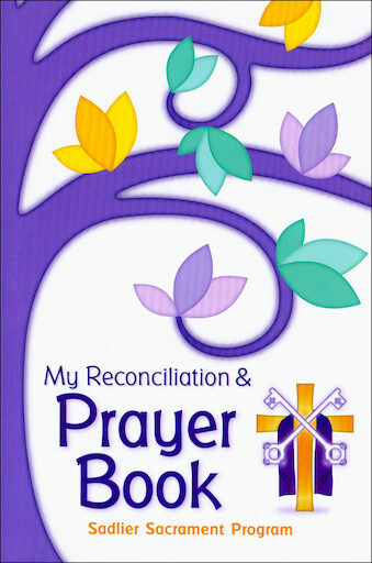 Believe Celebrate Live: Reconciliation: My Reconciliation and Prayer Book