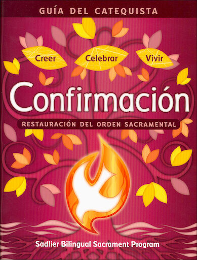 Catechist Guide: Believe Celebrate Live: Confirmation: Restored Order(Bilingual)