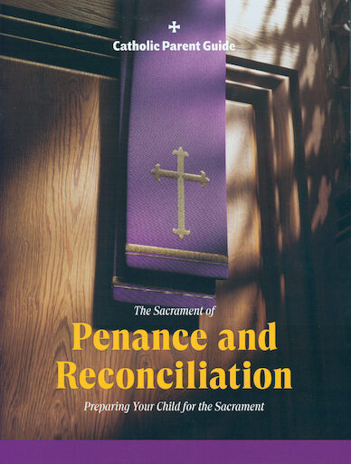 Catholic Parent Guide: Penance and Reconciliation